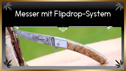 MESSER MIT FLIPDROP-SYSTEM